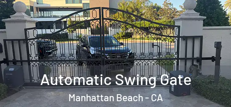  Automatic Swing Gate Manhattan Beach - CA