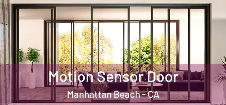  Motion Sensor Door Manhattan Beach - CA