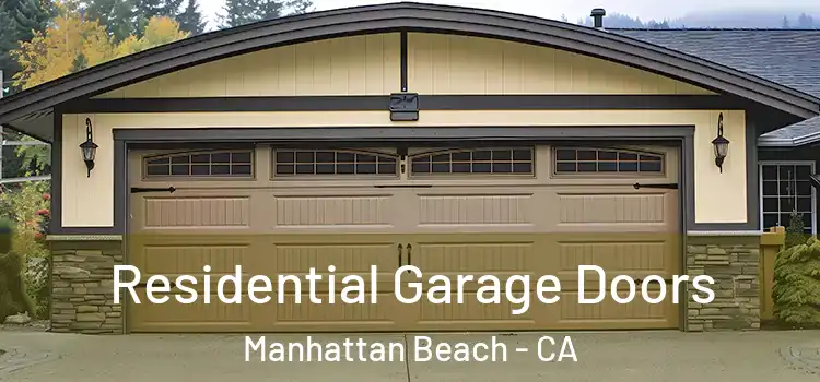  Residential Garage Doors Manhattan Beach - CA