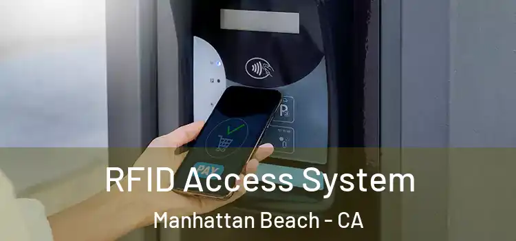  RFID Access System Manhattan Beach - CA