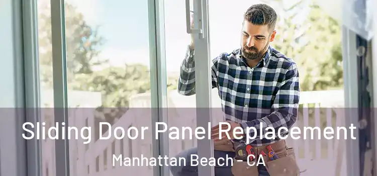  Sliding Door Panel Replacement Manhattan Beach - CA