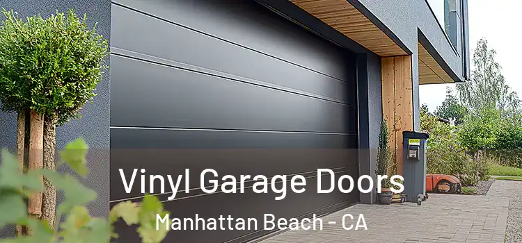  Vinyl Garage Doors Manhattan Beach - CA